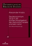 Cover-Bild zum Titel 'Deuteronomium 10,12-11,32: Gottes Hauptgebot, der Gehorsam Israels und sein Land' von 'Alexander Kraljic'