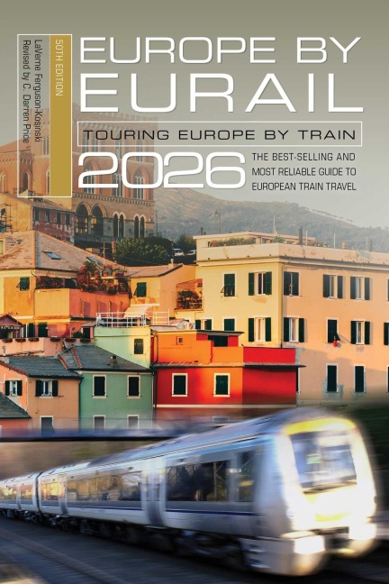 Europe by Eurail 2026 - Laverne Ferguson-Kosinski