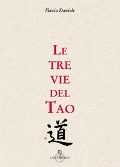 Cover-Bild zum Titel 'Le tre vie del tao' von 'Flavio Daniele'