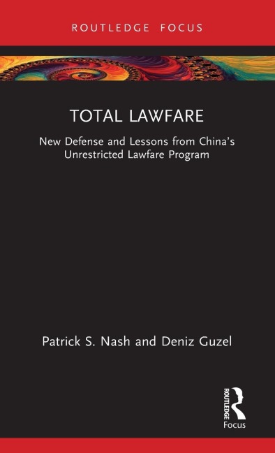 Total Lawfare - Patrick S. Nash, Deniz Guzel