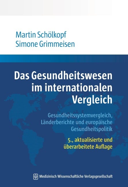 Das Gesundheitswesen im internationalen Vergleich - Martin Schölkopf, Simone Grimmeisen