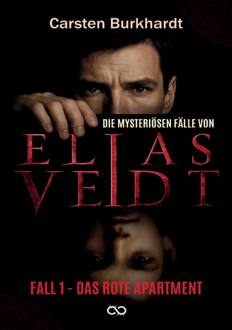 Die mysteriösen Fälle von Elias Veidt - Carsten Burkhardt