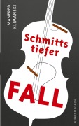 Cover-Bild zum Titel 'Schmitts tiefer Fall' von 'Manfred Klimanski'