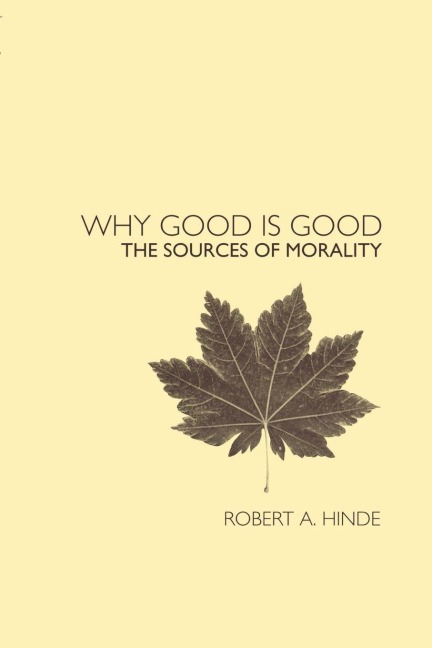 Why Good is Good - Robert Hinde
