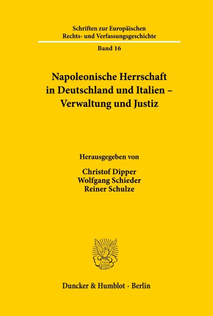 Napoleonische Herrschaft in Deutschland und Italien - Verwaltung und Justiz. - 
