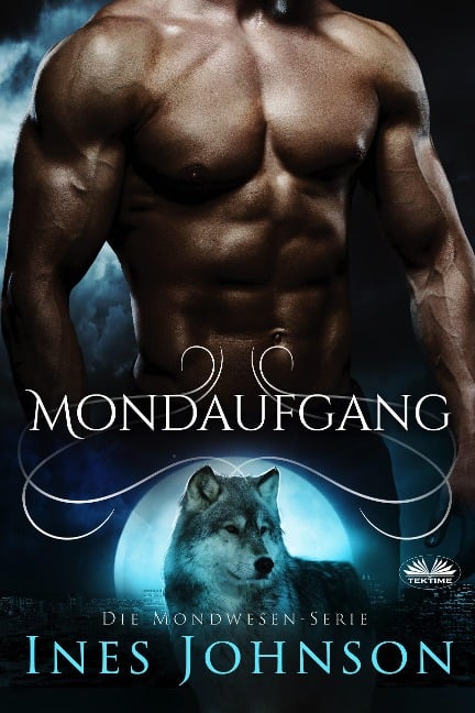 Mondaufgang (Die Mondwesen-Serie, #1) - Ines Johnson, Stephan Waba