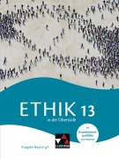 Cover-Bild zum Titel 'Ethik in der Oberstufe Bayern 13' von 'Mathias Balliet, Michael Baptist Bauer, Dominik Biller, Alexander Fischer, Stefanie Haas'