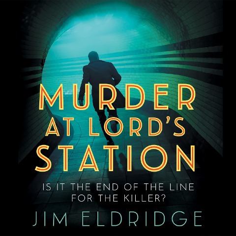 Murder at Lord's Station - Jim Eldridge