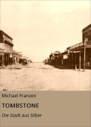 Cover-Bild zum Titel 'TOMBSTONE' von 'Michael Franzen'