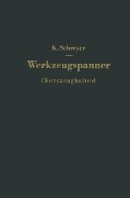 Cover-Bild zum Titel 'Werkzeugspanner (Werkzeughalter)' von 'Karl Schreyer'