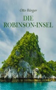 Die Robinson-Insel - Otto Bürger