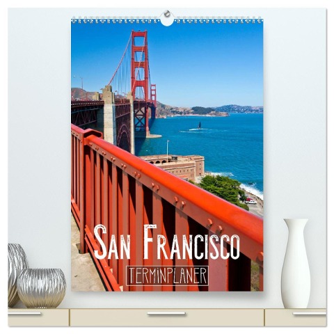 SAN FRANCISCO Terminplaner (hochwertiger Premium Wandkalender 2024 DIN A2 hoch), Kunstdruck in Hochglanz - Melanie Viola