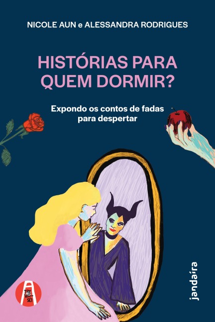 Histórias para quem dormir? - Nicole Aun, Alessandra Rodrigues