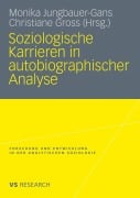 Cover-Bild zum Titel 'Soziologische Karrieren in autobiographischer Analyse' von ''