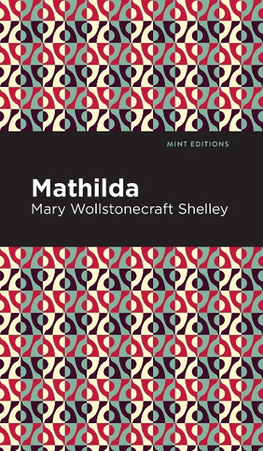 Mathilda - Mary Shelley