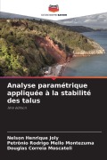 Cover-Bild zum Titel 'Analyse paramétrique appliquée à la stabilité des talus' von 'Nelson Henrique Joly, Petrônio Rodrigo Mello Montezuma, Douglas Correia Moscateli'