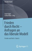 Cover-Bild zum Titel 'Frieden durch Recht - Anfragen an das liberale Modell' von ''