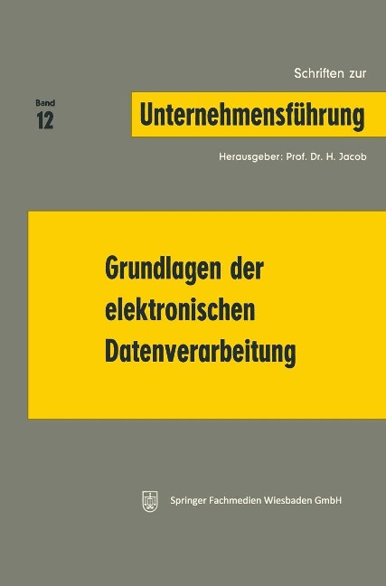 Grundlagen der elektronischen Datenverarbeitung - H. Jacob