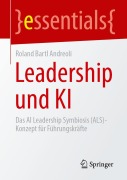 Cover-Bild zum Titel 'Leadership und KI' von 'Roland Bartl Andreoli'