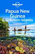 Cover-Bild zum Titel 'Lonely Planet Papua New Guinea & Solomon Islands' von 'Lindsay Brown'
