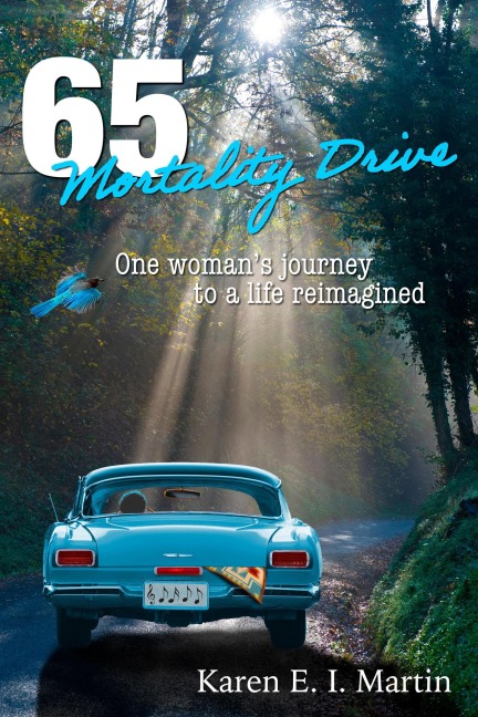 65 Mortality Drive - Karen Martin
