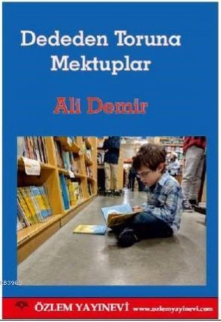 Dededen Toruna Mektuplar - Ali Demir