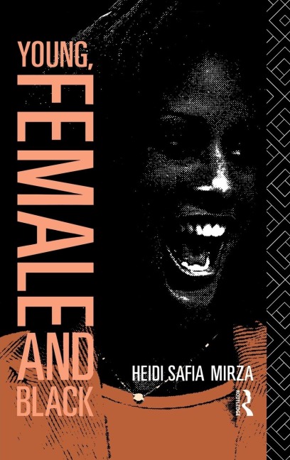 Young, Female and Black - Heidi Safia Mirza