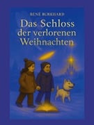 Cover-Bild zum Titel 'Das Schloss der verlorenen Weihnachten' von 'René Burkhard'