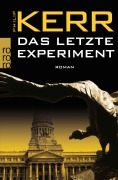 Cover-Bild zum Titel 'Das letzte Experiment' von 'Philip Kerr'