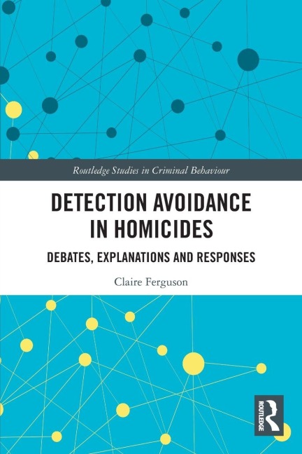 Detection Avoidance in Homicide - Claire Ferguson