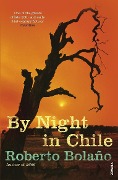Cover-Bild zum Titel 'By Night in Chile' von 'Roberto Bolaño'