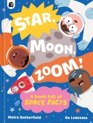 Cover-Bild zum Titel 'Star, Moon, Zoom!' von 'Moira Butterfield'