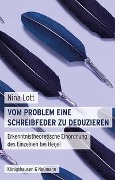 Cover-Bild zum Titel 'Vom Problem eine Schreibfeder zu deduzieren' von 'Nina Lott'
