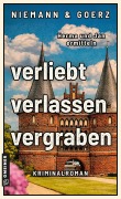 Cover-Bild zum Titel 'verliebt, verlassen, vergraben' von 'Anja Goerz, Eric Niemann'