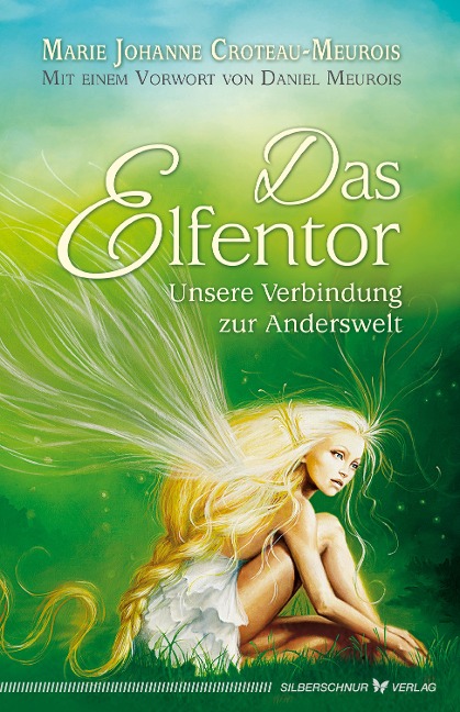 Das Elfentor - Marie Johanne Croteau-Meurois
