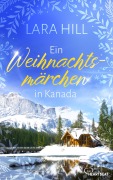 Cover-Bild zum Titel 'Ein Weihnachtsmärchen in Kanada' von 'Lara Hill'