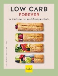 Cover-Bild zum Titel 'Low Carb forever' von 'Martina Kittler, Bettina Snowdon'