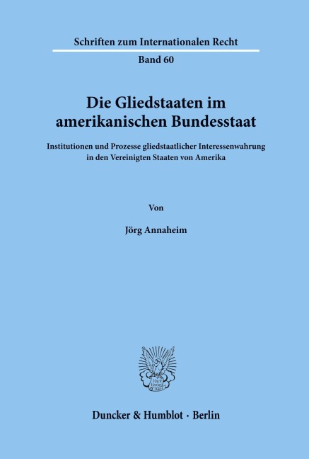 Die Gliedstaaten im amerikanischen Bundesstaat. - Jörg Annaheim