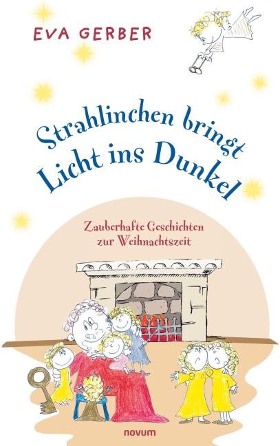 Strahlinchen bringt Licht ins Dunkel - Eva Gerber