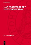 Cover-Bild zum Titel 'Lisp Prozzesor mit Unix-Einbindung' von ''