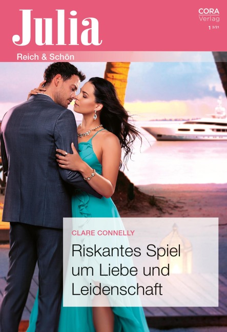 Riskantes Spiel um Liebe und Leidenschaft - Clare Connelly