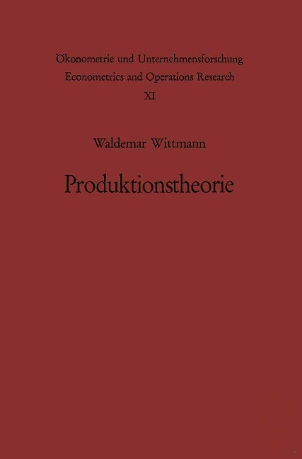 Produktionstheorie - W. Wittmann
