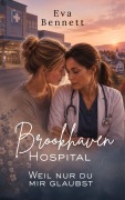 Cover-Bild zum Titel 'Brookhaven Hospital' von 'Eva Bennett'