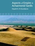 Cover-Bild zum Titel 'Aspects of Empire in Achaemenid Sardis' von 'Elspeth R M Dusinberre'