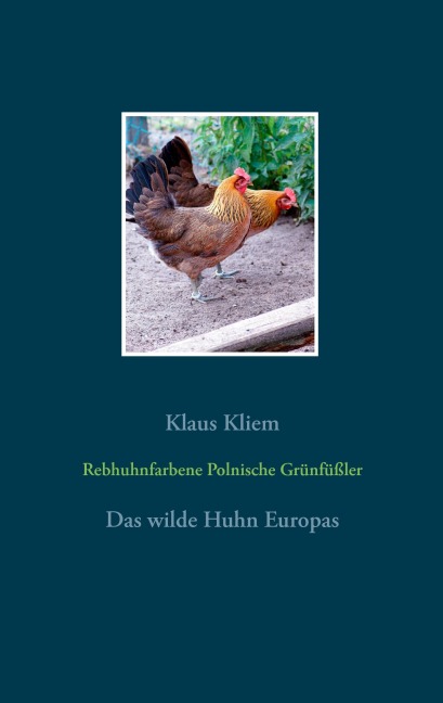 Rebhuhnfarbene Polnische Grünfüßler - Klaus Kliem