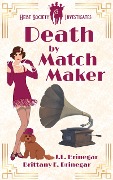 Death by Matchmaker (Heist Society Investigates, #3) - Brittany E. Brinegar, J. E. Brinegar