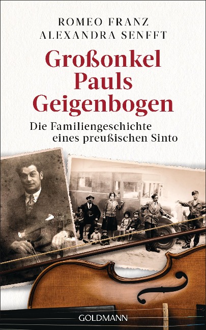 Großonkel Pauls Geigenbogen - Alexandra Senfft, Romeo Franz