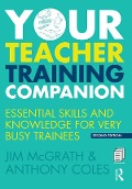 Cover-Bild zum Titel 'Your Teacher Training Companion' von 'Jim Mcgrath, Anthony Coles'
