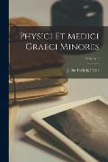 Physici Et Medici Graeci Minores; Volume 1 - Julius Ludwig Ideler