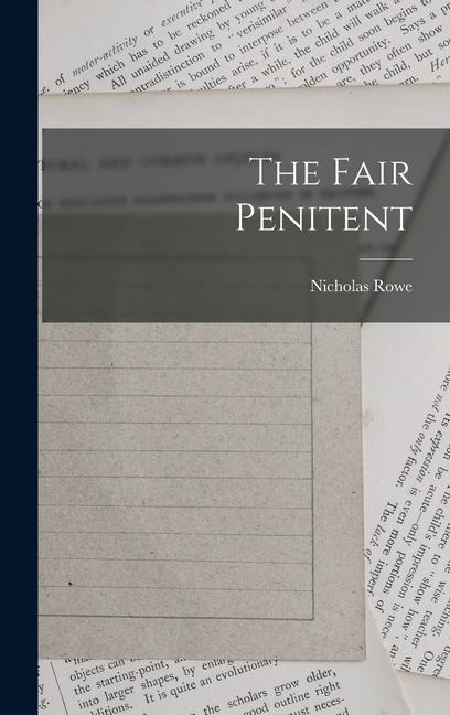 The Fair Penitent - Nicholas Rowe